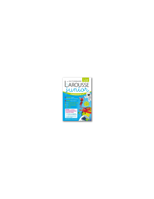 LE DICTIONNAIRE LAROUSSE JUNIOR et son dictionnaire en ligne 7/11 CE/C